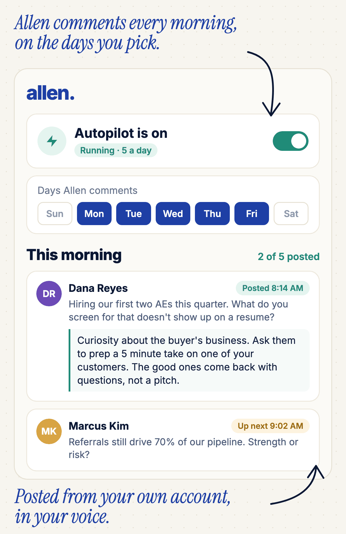 The Allen Autopilot screen: Autopilot on, the days it comments, and this morning's comments posted in your voice.